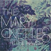 The Mary Onettes - Hit The Waves (CD)