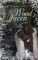 The Iron Witch Trilogy2-The Wood Queen