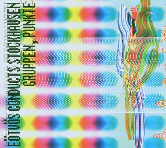 Peter Eötvös, Karlheinz Stockhausen - Stockhausen: Gruppen, Punkte (CD)