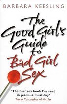 Good Girls Guide To Bad Girl Sex
