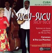 Camaraco & Trio Los Pineritos - Sucu-Sucu (CD)