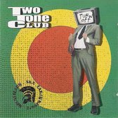 Two Tone Club - Turn Off (CD)
