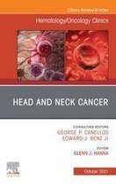 The Clinics: Internal Medicine Volume 35-5 - Head and Neck Cancer, An Issue of Hematology/Oncology Clinics of North America, E-Book