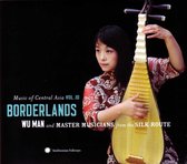 Wu Man & Master Musicians From The Silk Route - Borderlands. Music Of Central Asia (2 CD)