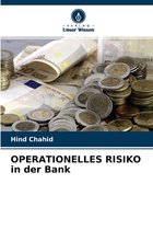 OPERATIONELLES RISIKO in der Bank