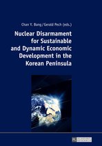 Nuclear Disarmament for Sustainable and Dynamic Economic Development in the Korean Peninsula