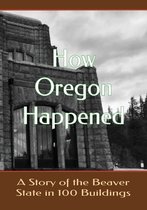 How Oregon Happened
