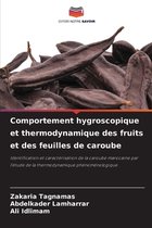 Comportement hygroscopique et thermodynamique des fruits et des feuilles de caroube