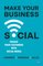 Make Your Business Social