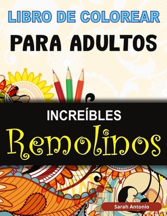 Libro de Colorear para Adultos Increíbles Remolinos - cover
