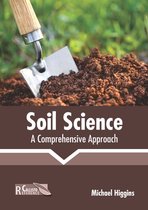 Soil Science: A Comprehensive Approach