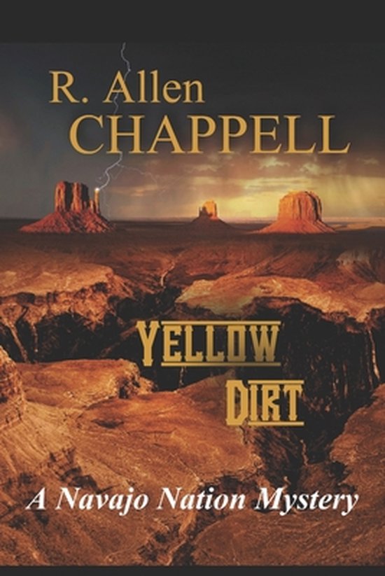 Navajo Nation Mystery- Yellow Dirt