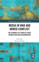 Routledge Research in Communication Studies - Media in War and Armed Conflict