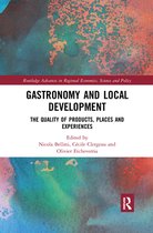 Routledge Advances in Regional Economics, Science and Policy - Gastronomy and Local Development