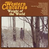 Western Centuries - Weight Of The World (CD)