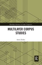 Routledge Advances in Corpus Linguistics - Multilayer Corpus Studies