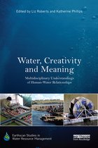 Earthscan Studies in Water Resource Management - Water, Creativity and Meaning