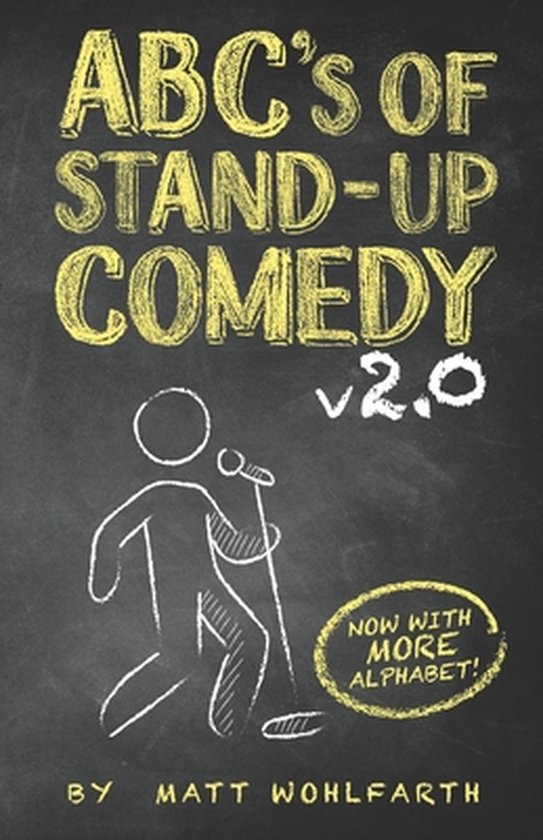 ABC's of Stand up Comedy 2.0, Matt Wohlfarth 9798529753316 Boeken