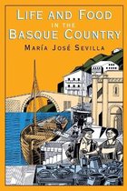 Life & Food In The Basque Country