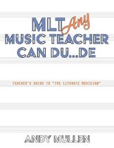 MLT Any Music Teacher Can Du...De