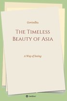 The Timeless Beauty of Asia