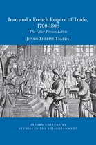 Oxford University Studies in the Enlightenment- Iran and a French empire of trade, 1700-1808