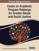 Cases on Academic Program Redesign for Greater Racial and Social Justice