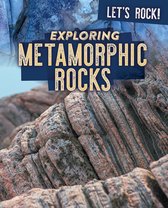 Exploring Metamorphic Rocks