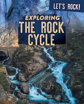 Exploring the Rock Cycle