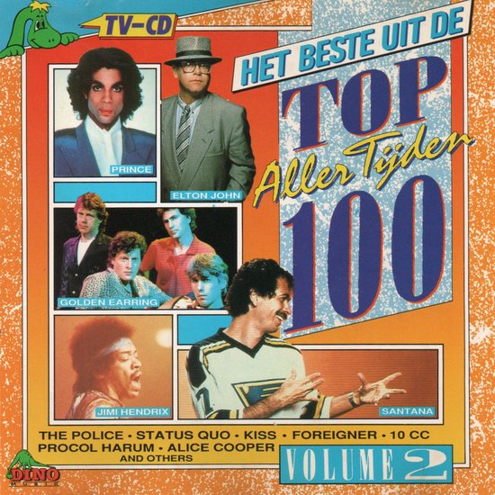 Het beste uit de Top 100 aller tijden - Volume 2 - Golden Earring, Police, Status Quo, Kiss, Prince, Foreigner, 10cc, Santana