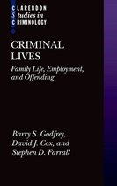 Clarendon Studies in Criminology- Criminal Lives