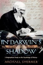 In Darwin's Shadow: The Life and Science of Alfred Russel Wallace