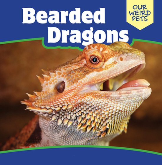 Our Weird Pets - Bearded Dragons - cover