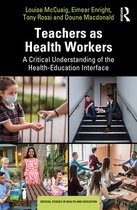 Critical Studies in Health and Education - Teachers as Health Workers