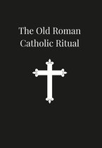 Old Roman Catholic Ritual