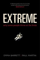 Extreme Why Some People Thrive At Limits