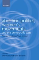 Abortion Politics, Women's Movements, and the Democratic State