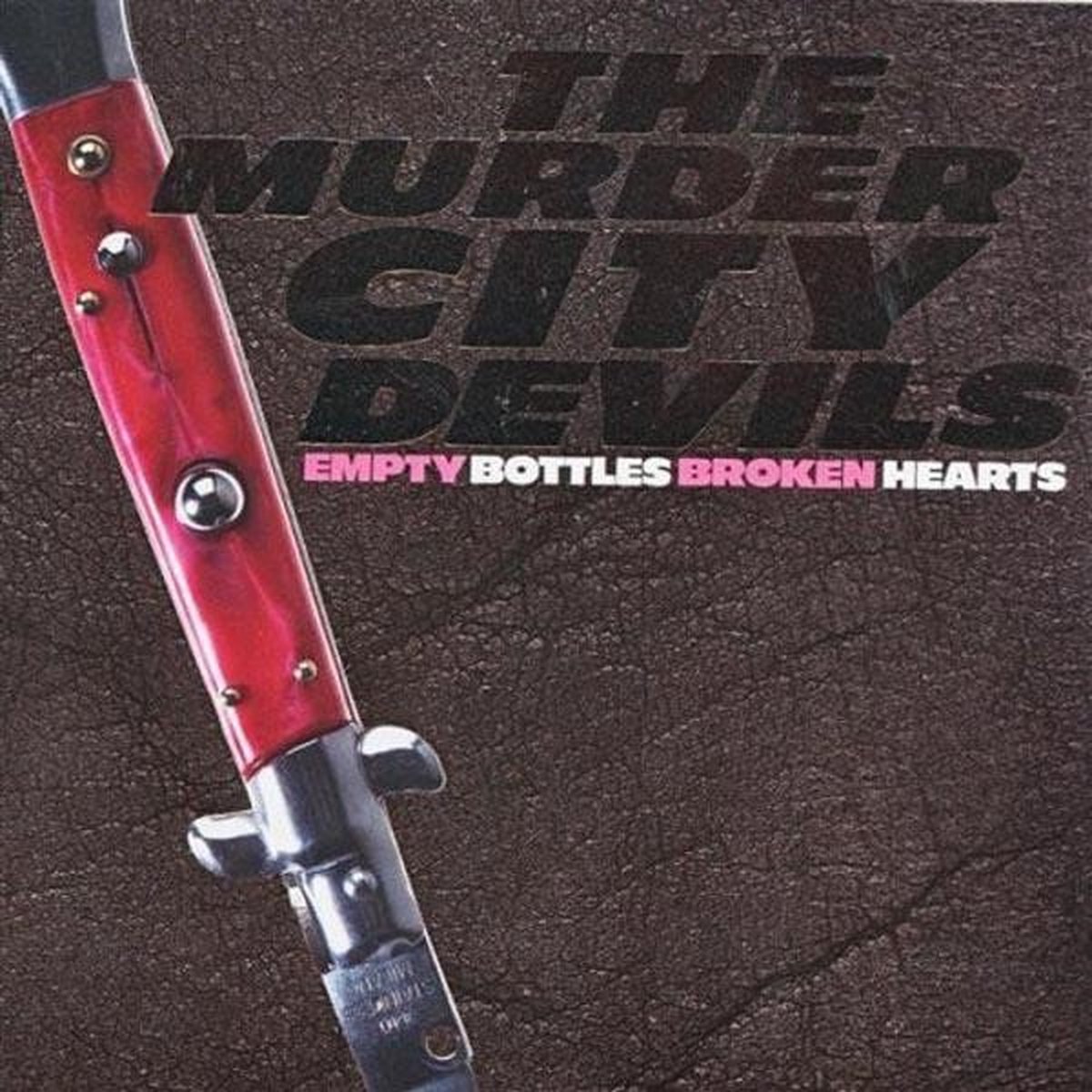 Empty Bottles, Broken Hearts (LP)