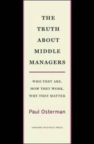 The Truth About Middle Managers