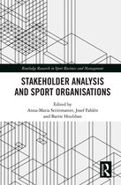 Routledge Research in Sport Business and Management - Stakeholder Analysis and Sport Organisations
