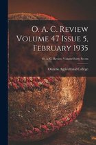 O. A. C. Review Volume 47 Issue 5, February 1935