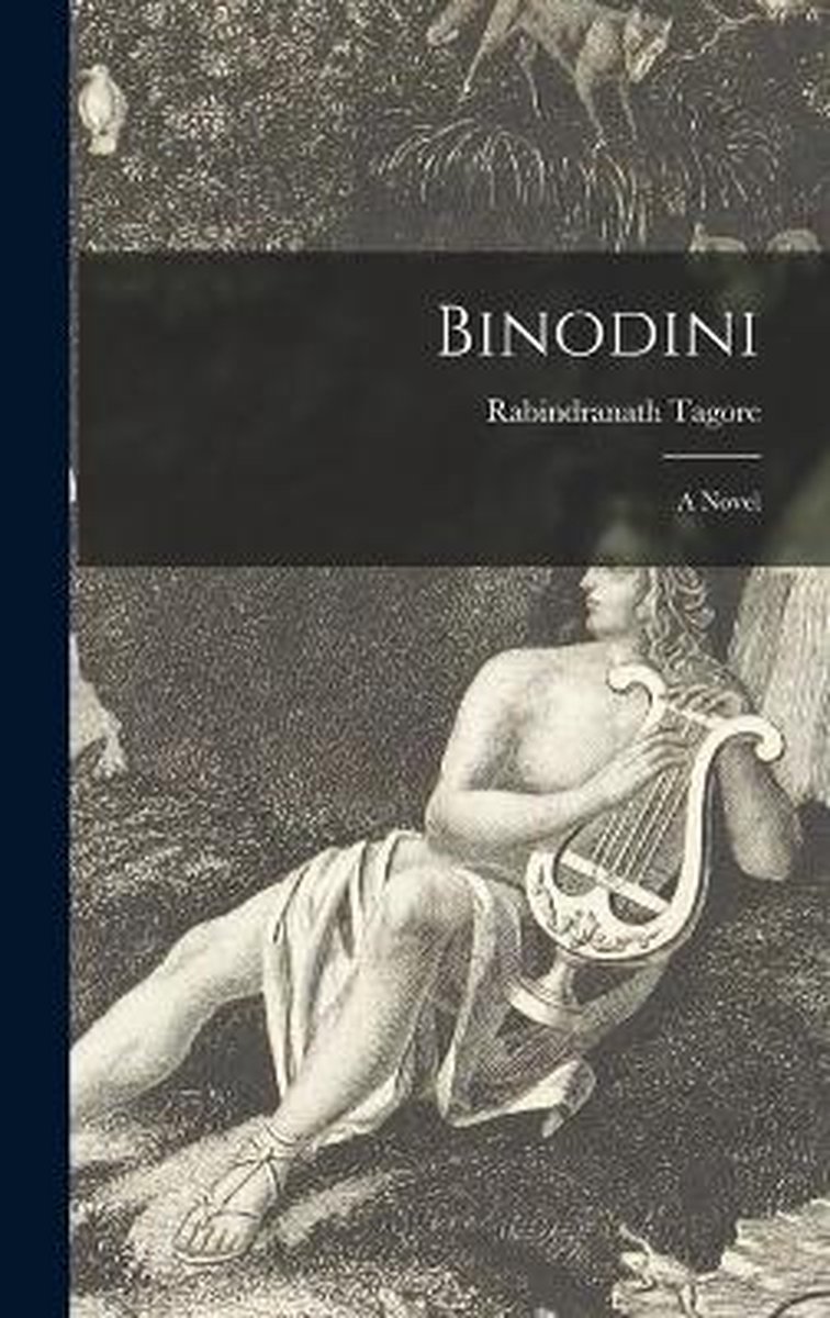 Binodini van Tagore, Rabindranath 1861-1941