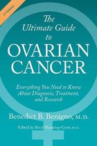 The Ultimate Guide to Ovarian Cancer