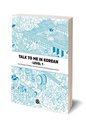 Talk To Me In Korean Level 1 (downloadable Audio Files Included)