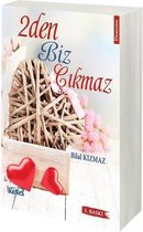 2Den Biz Cikmaz