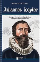 Johannes Kepler Bilimin Öncüleri