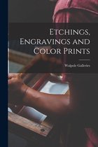 Etchings, Engravings and Color Prints