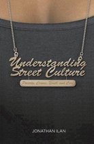 Understanding Street Culture