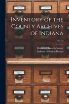 Inventory of the County Archives of Indiana; No. 35