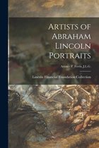 Artists of Abraham Lincoln Portraits; Artists - F Ferris, J.L.G.